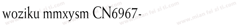 woziku mmxysm CN6967字体转换